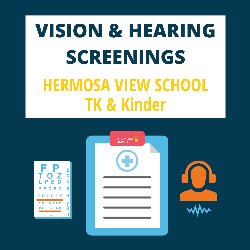 Vision & Hearing Screenings - Hermosa View School TK & Kinder